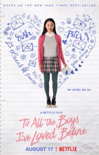  ,     / To All the Boys I've Loved Before (2018)