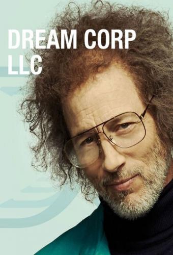 Корпорация снов / Dream Corp LLC (2016)