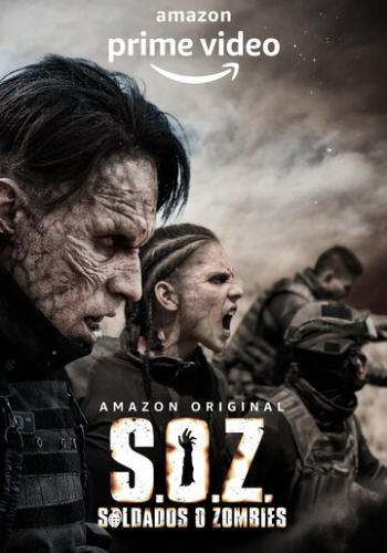 - / S.O.Z: Soldados o Zombies (2021)