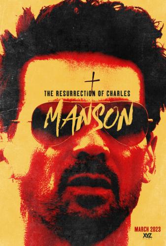 .   / The Resurrection of Charles Manson (2023)